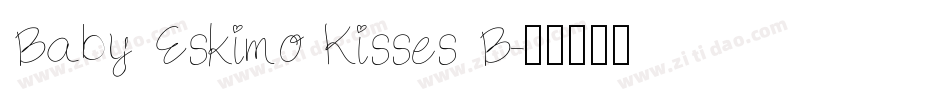 Baby Eskimo Kisses B字体转换